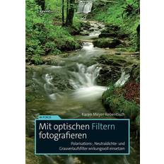 Mit optischen Filtern fotografieren