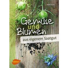 Gemüse und Blumen aus eigenem Saatgut