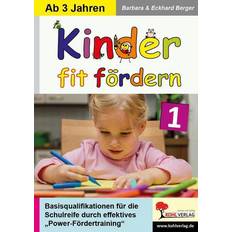 Aktivitätsbücher Kinder fit fördern. Band 1 Kindergarten und Vorschule