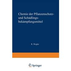 Springer Chemie der Pflanzenschutz- Schädlingsbekämpfungsmittel