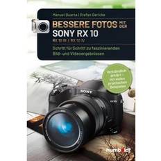 Bessere Fotos mit der SONY RX 10. RX10 lll / RX10 IV - Manuel Quarta og Stefan Gericke - Bog