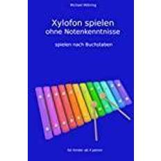 Xylofon Xylofon spielen ohne Notenkenntnisse