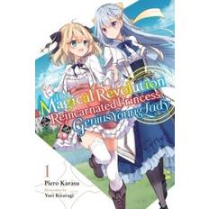 The Magical Revolution of the Reincarnated Princess and the Genius Young Lady, Vol. 1 (Paperback, 2022)