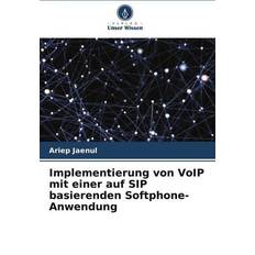 Softphone Implementierung von VoIP mit einer auf SIP basierenden Softphone-Anwendung