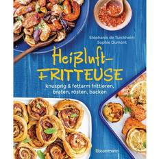 Fritteusen knusprig & fettarm frittieren braten rösten backen