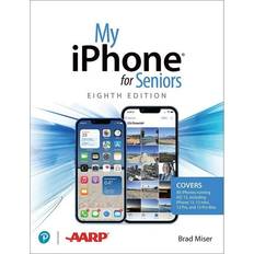 Iphone 15 new My iPhone for Seniors covers all iPhone running iOS 15, including the new series 13 family Brad Miser 9780137574292