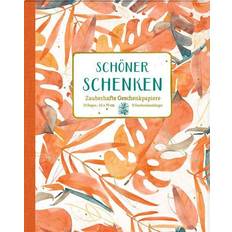 Coppenrath Geschenkpapier-Buch: Schöner schenken Zauberhafte Geschenkpapiere