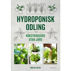 Hydroponisk odling : Köksträdgård utan jord (Indbundet, 2019)