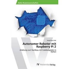 Interaktive Roboter Autonomer Roboter mit Raspberry Pi 2