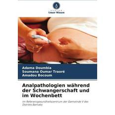 Analpathologien während der Schwangerschaft und im Wochenbett