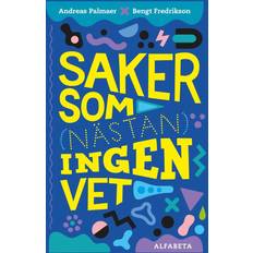 Barn & Ungdom - Inbundna - Svenska Böcker Saker som (nästan) ingen vet (Inbunden, 2020)