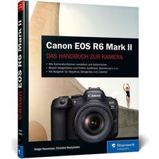 Canon r6 mark Canon EOS R6 Mark II: Das Handbuch zur Kamera. Besser fotografieren und filmen mit der spiegellosen Vollformat-Kamera Inbunden