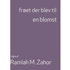 Bøger frøet der blev til en blomst (Hæftet, 2023)