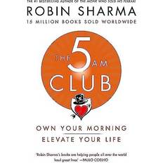 The 5 AM Club: Own Your Morning. Elevate Your Life (Paperback, 2018)