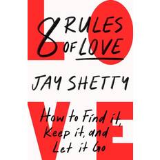 Jay shetty 8 rules of love 8 Rules of Love (Hæftet, 2023)