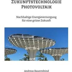 Photovoltaik Zukunftstechnologie Photovoltaik