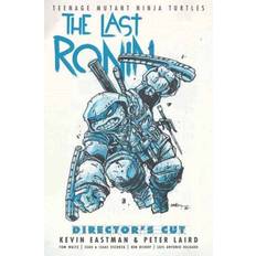 The last ronin Teenage Mutant Ninja Turtles: The Last Ronin Director's Cut