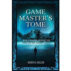 The game master's Game Master's Tome-Robin K. Miller