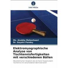 Tischtennis Elektromyographische Analyse von Tischtennisfertigkeiten Bällen