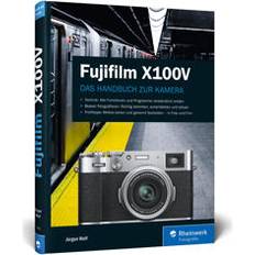 Fujifilm X100V: Praxiswissen und Expertentipps zu Ihrer Kamera