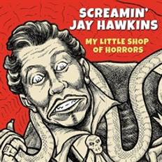 Little shop of horrors Screamin' Jay Hawkins: My Little Shop Of Horrors (Vinyl)