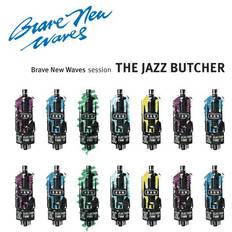 Brave New Waves Session Jazz Butcher (Vinyl)