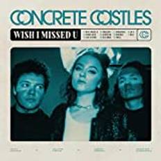 Wish I Missed U Concrete Castles (Vinyl)