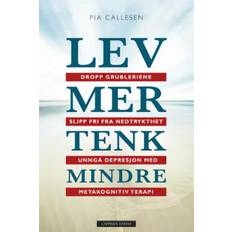 Mer eller mindre Lev mer tenk mindre