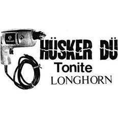 Tonite LONGHORN Hüsker Dü (Vinyl)