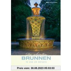 Springbrunnen reduziert Die schönsten Brunnen um Dresden