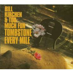 Tombstone Every Mile by Bill Kirchen & Too Much Fun CD Album (Vinyl)