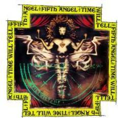 Fifth Angel: Time Will Tell 0039841559224 (Vinyl)