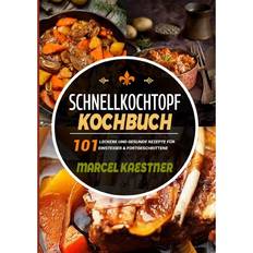 Schnellkochtöpfe Kochbuch Marcel Kaestner, Kartoniert