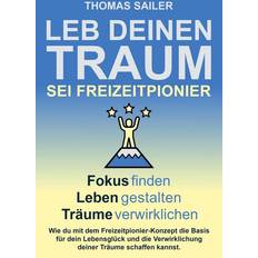 Leb deinen Traum: Sei Freizeitpionier