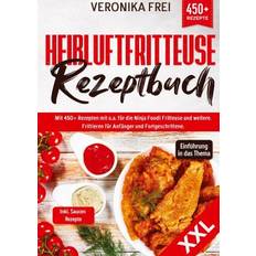 Heißluftfritteuse xxl XXL Heißluftfritteuse Rezeptbuch: 450+ Inbunden