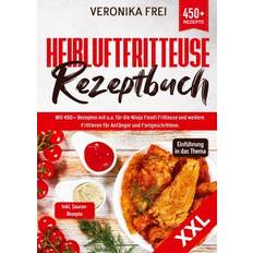 Heißluftfritteuse xxl XXL Heißluftfritteuse Rezeptbuch: 450+