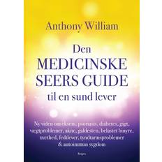 Den medicinske seers guide til en sund lever (Indbundet, 2019)