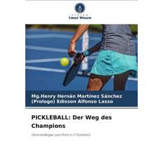 Pickleball-Schläger PICKLEBALL: Der Weg des Champions