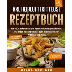 Fritteusen XXL Heißluftfritteuse Rezeptbuch