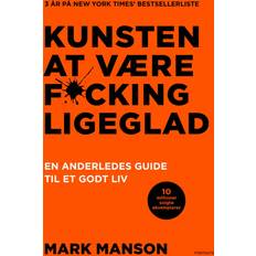 Kunsten at være fucking ligeglad (Inbunden, 2018)