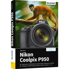 Nikon coolpix Nikon Coolpix P950: Das umfangreiche Praxisbuch zu Ihrer Kamera! (Copertina rigida, 2020)