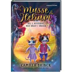 Musse & Helium Mysteriet med hålet i väggen (Indbundet, 2018)