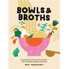 Bowls Bowls & Broths (Indbundet)