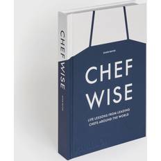 Negocios, Economía y Gestión Libros Chefwise, Life Lessons from the World's Leading Chefs (Tapa dura)