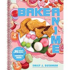 Calendars & Diaries Books Bake Anime 75 Sweet Recipes Spotted In--And Inspired By--Your Favorite Anime a Cookbook (Hardcover)