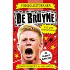 Fodboldstjerner De Bruyne Alt om superstjernen de vildeste øjeblikke 9788771319170