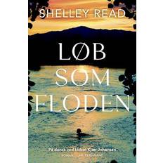 Løb som floden Shelley Read (Indbundet)