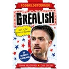 Fodboldstjerner Grealish Alt om superstjernen de vildeste øjeblikke 9788771319187 (Indbundet)