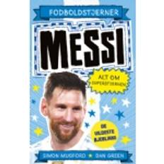 Fodboldstjerner Messi Alt om superstjernen de vildeste øjeblikke 9788771319224