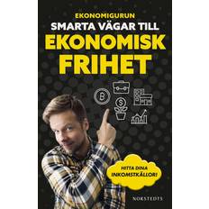 Ekonomigurun smarta vägar till ekonomisk frihet (E-bok)